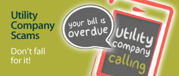 Don't Get Zapped By Utility Bill Scams