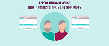 Reporting Suspected Financial Abuse Of The Elderly Is The Right Thing To Do