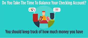 Are You Taking The Time To Balance Your Checking Account?