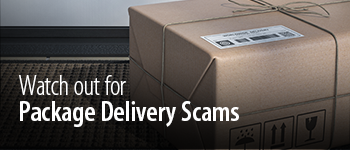Watch Out For Package Delivery Scams