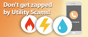 Don't Get Zapped by Utility Scams