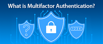 What is Multifactor Authentication?
