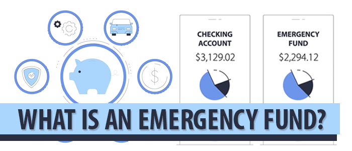 What is an Emergency Fund? 