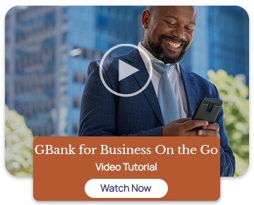 Watch Our GBank for Business On the Go Video