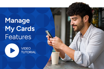 Manage My Cards Features Video