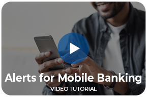 Alerts for Mobile Banking