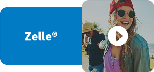 Zelle® Video