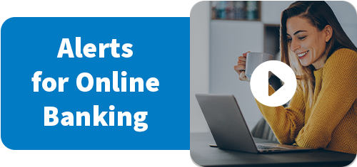 Alerts for Online Banking Video