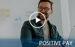 Positive Pay Video