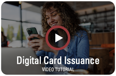 Digital Card Issuance Video