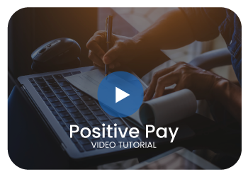 Positive Pay Video