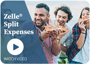 Watch Our Zelle® - Split Expenses Video