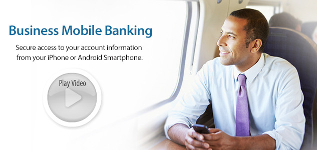 Watch video of Business Mobile Banking