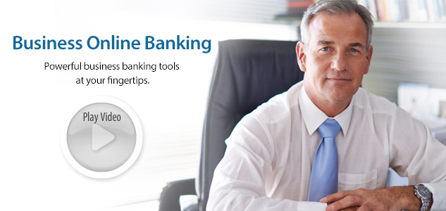 Watch video of Business Online Banking
