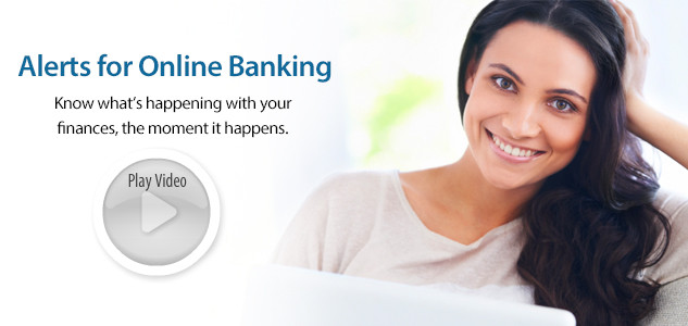 Watch video of Alerts for Personal Online Banking