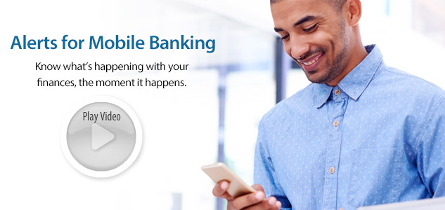 Watch video of Alerts for Personal Mobile Banking