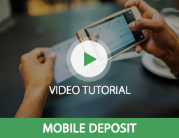 Watch Our Mobile Deposit Video