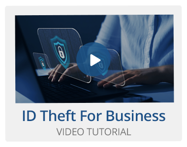 Watch Our ID Theft For Business Video