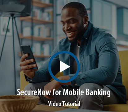 SecureNow for Mobile Banking Video