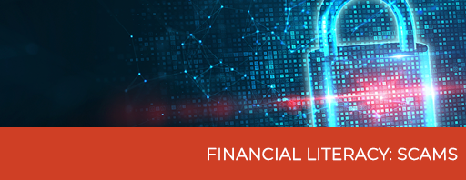 Financial Literacy: Scams Articles
