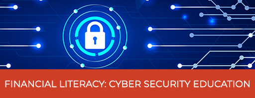 Financial Literacy: Cyber Security Education Articles