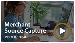 Merchant Source Capture Video