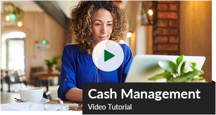 Cash Management Video