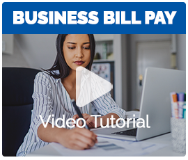Watch Our Business Bill Pay Video