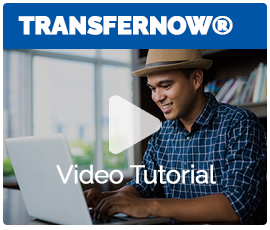 Watch Our TransferNow® Video
