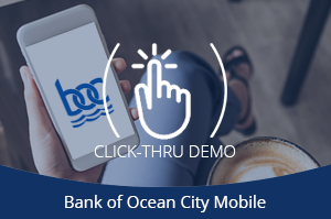Bank of Ocean City Mobile Click-Thru Demo (Desktop)
