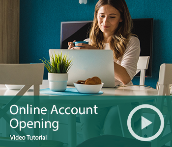 Online Account Opening Video