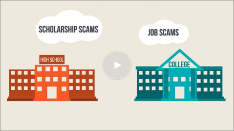 Student Scams - Watch Video to Learn More