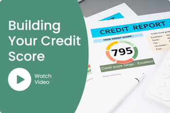 Building Your Credit Score Video