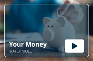 Your Money Video