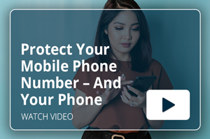 It’s Important To Protect Your Mobile Phone Number – And Your Phone Video