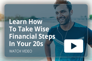 Learn How To Take Wise Financial Steps In Your 20s Video