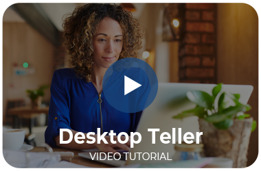 Desktop Teller Video