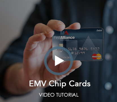 EMV Chip Card Security First Alliance Credit Union