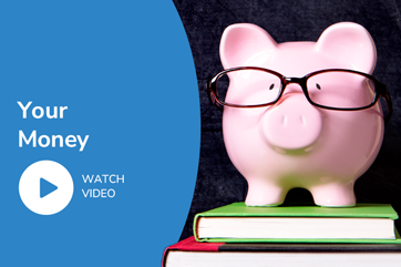 Your Money Video