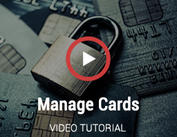 Watch Our Manage Cards Video