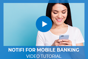 Notifi for Mobile Banking