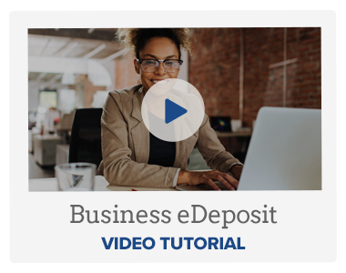 Business eDeposit Video