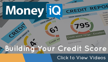 MoneyiQ - Building Your Credit Score