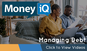 MoneyiQ - Managing Debt Videos