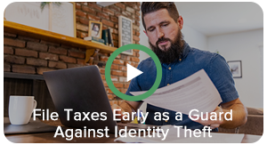File Taxes Early As A Guard Against Identity Theft