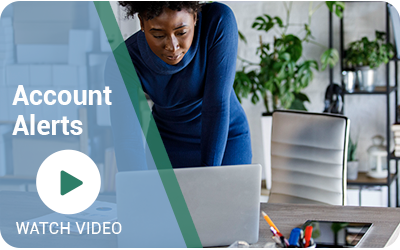 Account Alerts for Business Online Banking Video
