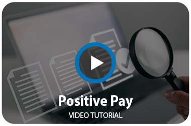 Positive Pay Video