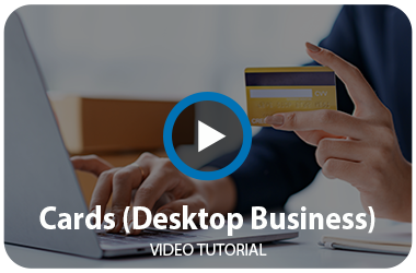 Cards (Desktop Business) Video