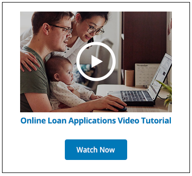 Watch Our Online Loan Applications Video