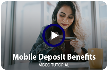 Mobile Deposit Benefits
